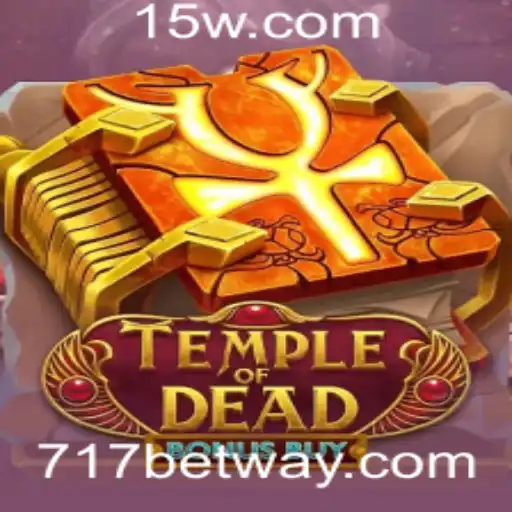 Descubra o Fascinante Mundo de Temple of Dead Bonus Buy na 717bet